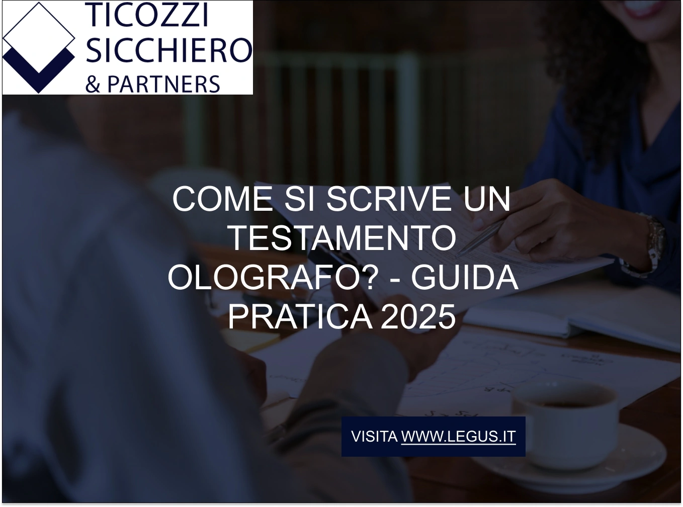 Come si scrive un testamento olografo? - Guida pratica 2025