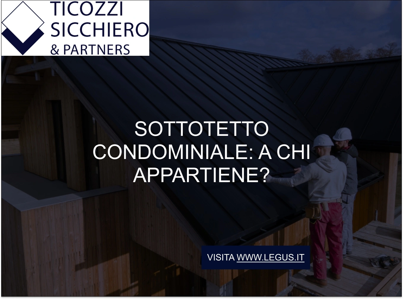 Sottotetto condominiale: a chi appartiene?