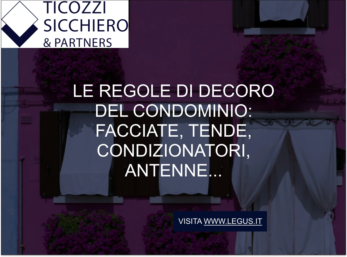Le regole di decoro del condominio: facciate, tende, condizionatori, antenne...