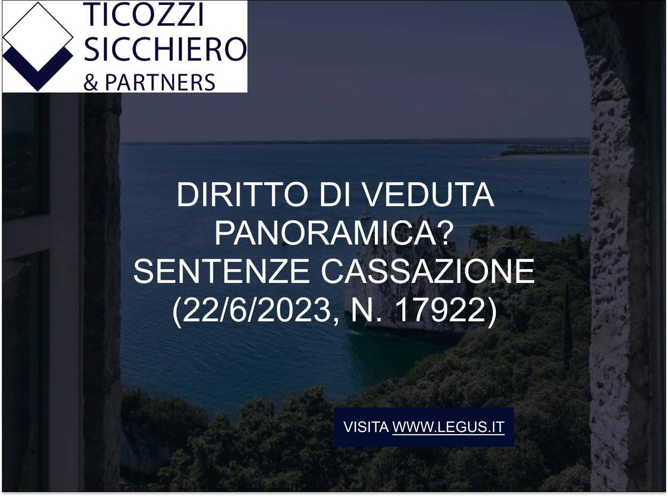 Diritto di veduta panoramica? sentenze Cassazione (22/6/2023, n. 17922)