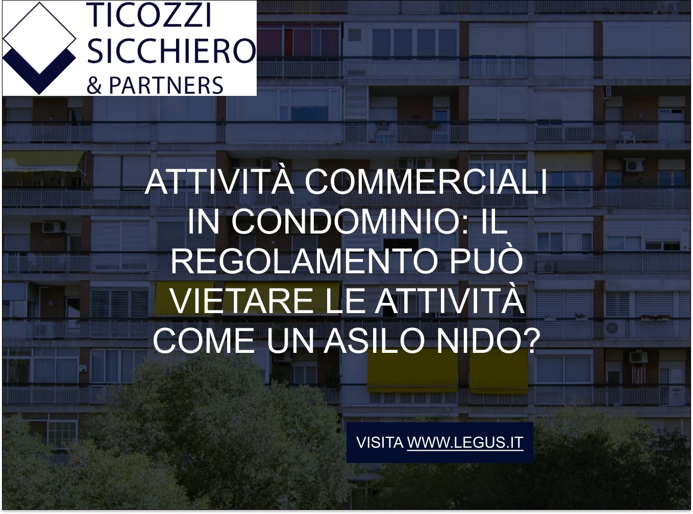 Attività commerciali in condominio_ il regolamento può vietare le attività come un asilo nido_ Attività commerciali in condominio: il regolamento può vietare le attività come un asilo nido?