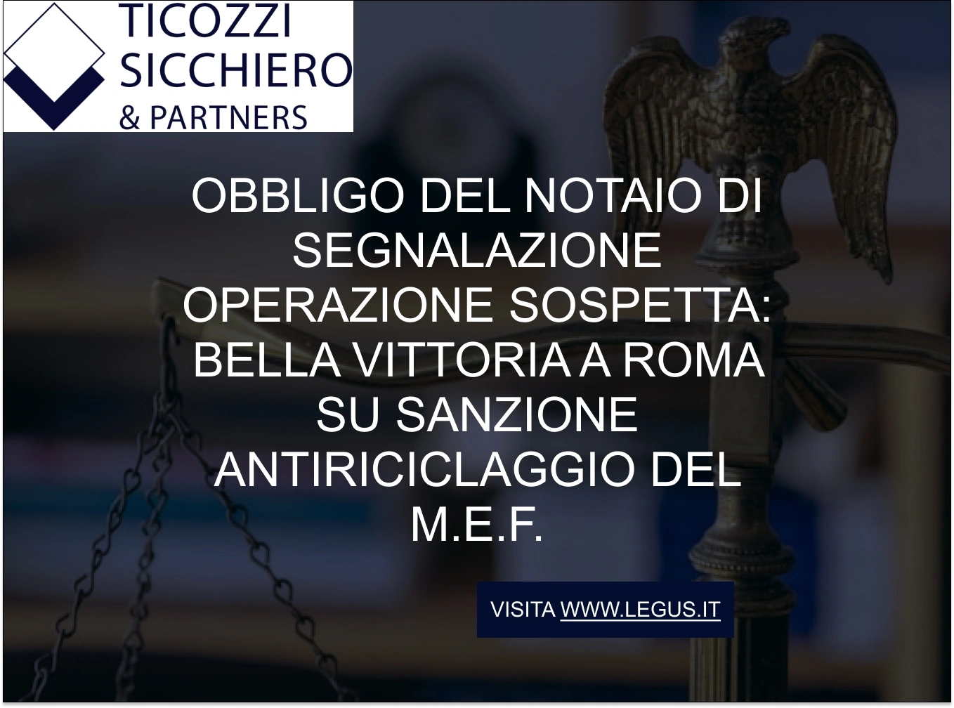 Obbligo del notaio di segnalazione operazione sospetta: bella vittoria a Roma su sanzione antiriciclaggio del M.E.F.