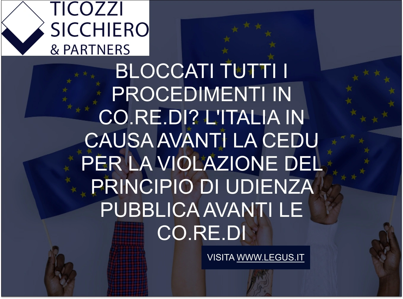 Bloccati tutti i procedimenti in Co.Re.Di? L'Italia in causa avanti la CEDU per la violazione del principio di udienza pubblica avanti le Co.Re.Di