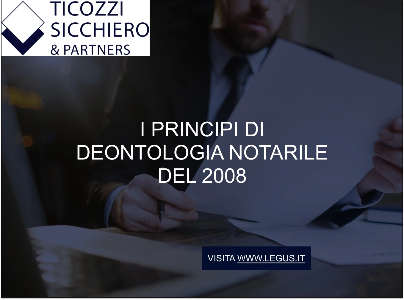 I PRINCIPI DI DEONTOLOGIA NOTARILE DEL 2008